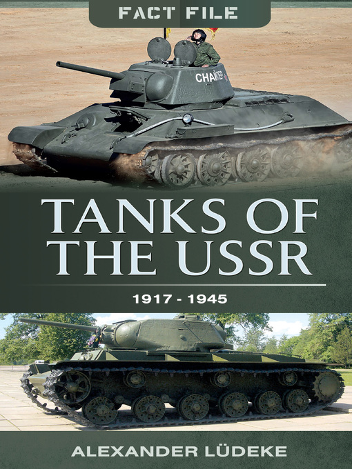 Title details for Tanks of the USSR, 1917–1945 by Alexander Ludeke - Available